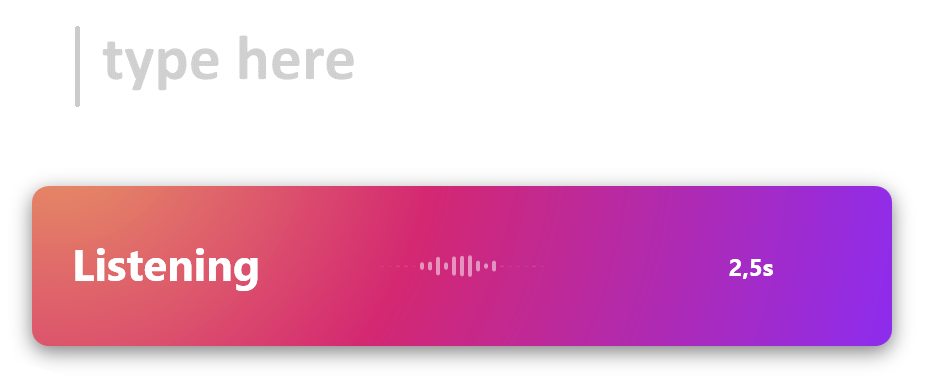 WhisperTyping's recording bar: a pink to purple strip reading Listening, with a small waveform and a timer at 2.5 seconds, under an empty text field.